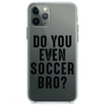 thumbnail image 1 of DistinctInk Clear Shockproof Hybrid Case for iPhone 12 MINI (5.4" Screen) - TPU Bumper Acrylic Back Tempered Glass Screen Protector - Do You Even Soccer Bro?, 1 of 2