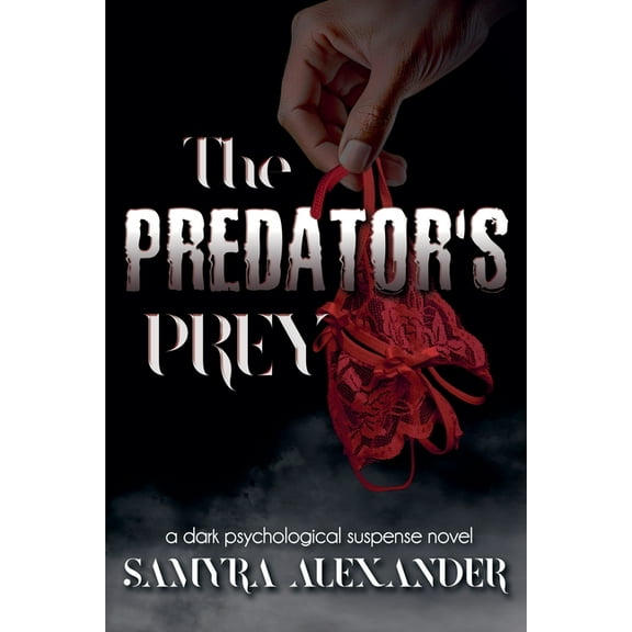 The Predator's Prey, (Paperback)