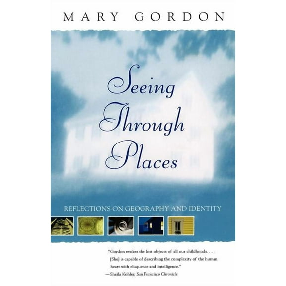Seeing Through Places: Reflections on Geography and Identity, (Paperback)