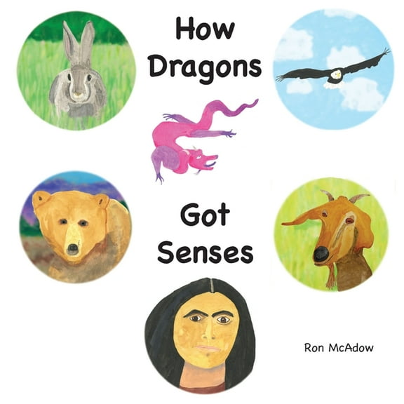 How Dragons Got Senses, (Paperback)