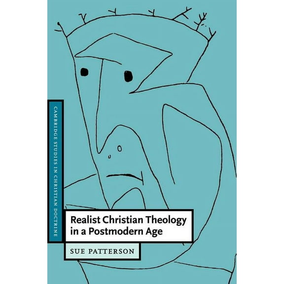 Cambridge Studies in Christian Doctrine Realist Christian Theology in a Postmodern Age, Book 2, (Paperback)