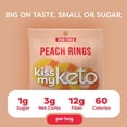 thumbnail image 2 of Kiss My Keto Gummy Peach Rings Candy – 1g Sugar, Low Carb, High Fiber, non-GMO Peach Ring Candy – Healthy Peach Gummy Rings, Bag of Peach Rings – Peach Rings Candy Bulk Peach Rings Bulk (8-Pack), 2 of 4