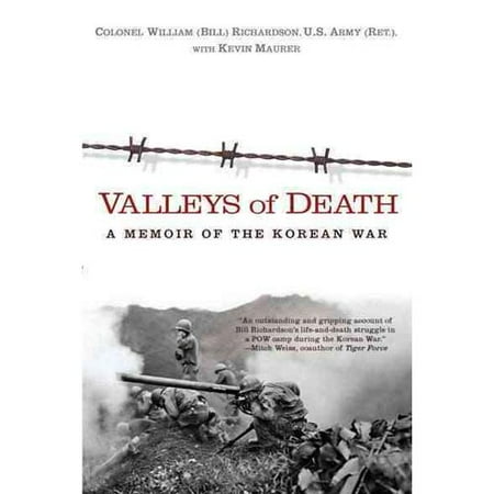 VALLEYS OF DEATH: A MEMOIR OF THE KOREAN WAR