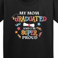 thumbnail image 4 of Inktastic My Mom Graduated and I'm Super Proud Youth T-Shirt, 4 of 5