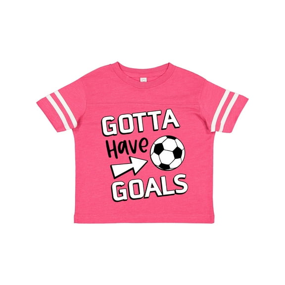 Inktastic Gotta Have Goals- Soccer Boys or Girls Toddler T-Shirt