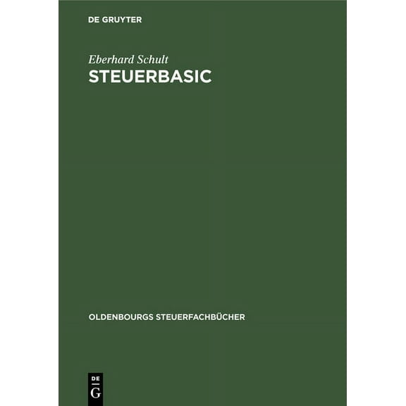 Oldenbourgs Steuerfachbücher Steuerbasic, (Hardcover)