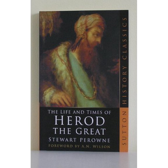 Pre-Owned The Life and Times of Herod the Great, 9780750932738, 0750932732, Paperback,