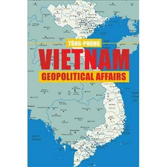 Vietnam Geopolitical Affairs  Paperback  Tng-phong