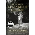 thumbnail image 1 of Becoming Elisabeth Elliot, 1 of 1