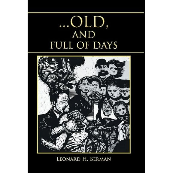 ... Old, and Full of Days