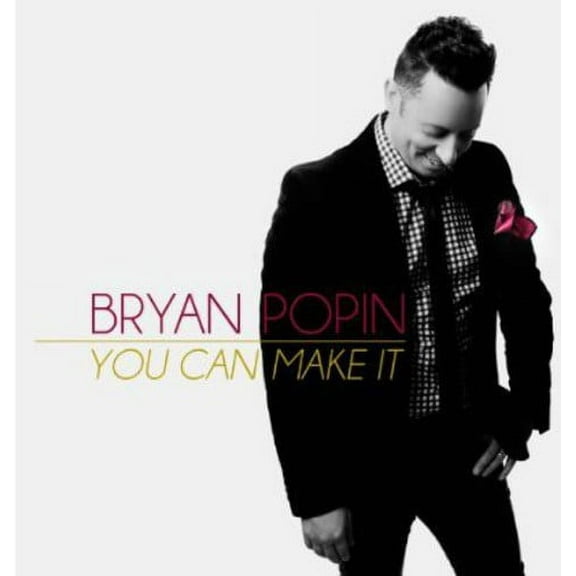 Bryan Popin - You Can Make It - Music & Performance - CD