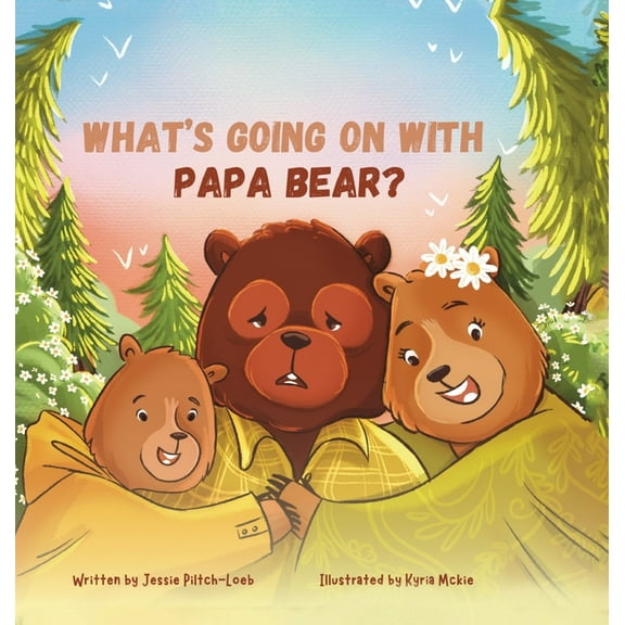 What's Going On with Papa Bear?, (Hardcover)