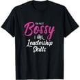 thumbnail image 1 of Funny Girl Boss Im Not Bossy I Have Leadership Skills Camiseta, 1 of 2