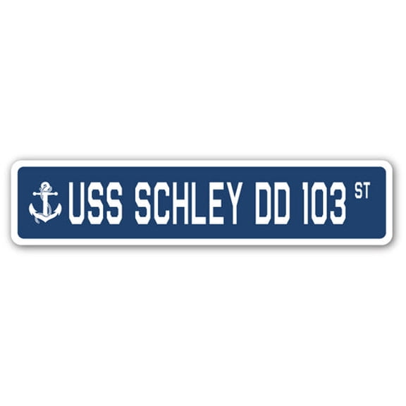 USS SCHLEY DD 103 Street Sign us navy ship veteran sailor gift