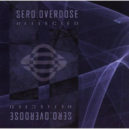 UPC 882951005927 product image for Sero. Overdose - Reflected EP [CD] | upcitemdb.com
