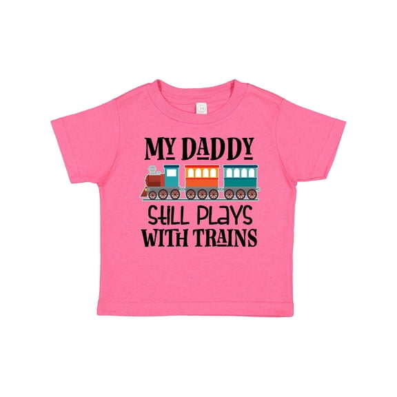 Inktastic Daddy Still Plays with Trains Boys or Girls Toddler T-Shirt