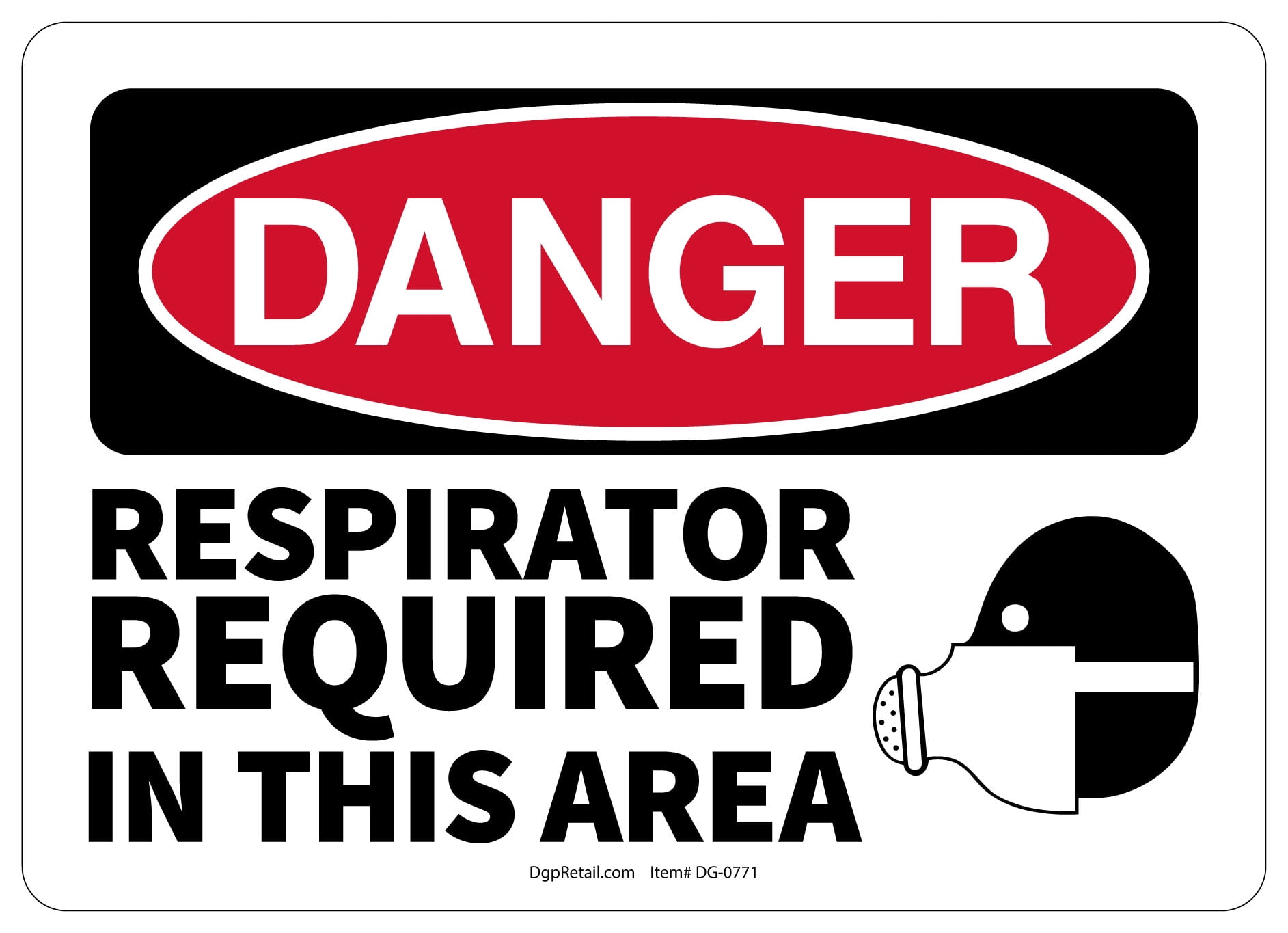 OSHA DANGER SAFETY SIGN RESPIRATOR REQUIRED IN THIS AREA