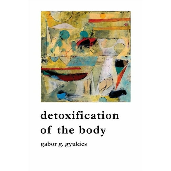 detoxification of the body (Paperback)