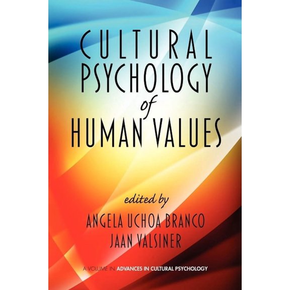 Advances in Cultural Psychology: Constru Cultural Psychology of Human Values (Hc), (Hardcover)