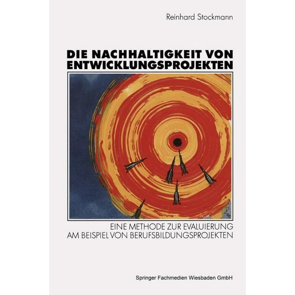 Die Nachhaltigkeit Von Entwicklungsprojekten, (Paperback)