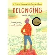 Belonging: A German Reckons with History and Home, Pre-Owned (Paperback)