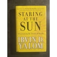 thumbnail image 1 of Pre-Owned Staring at the Sun: Overcoming the Terror of Death Hardcover, 1 of 1