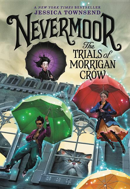 the trials of morrigan crow nevermoor 1 the trials of morrigan crow nevermoor 1