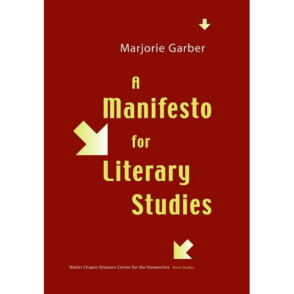 Short Studies from the Walter Chapin Sim A Manifesto for Literary Studies, (Paperback)