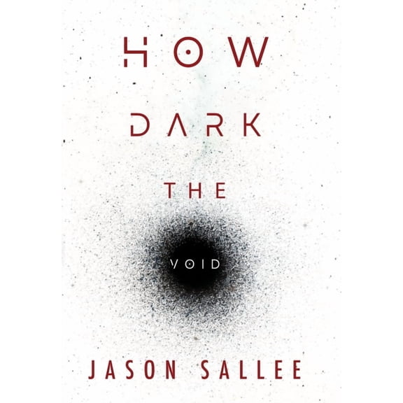 How Dark the Void (Hardcover)