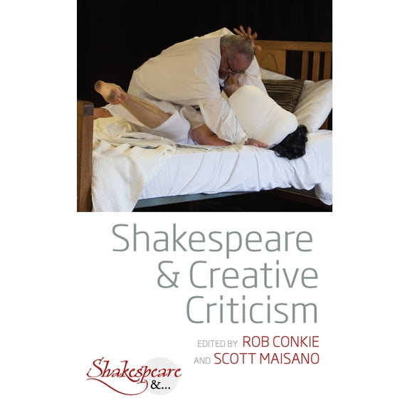 Shakespeare & Shakespeare and Creative Criticism, Book 4, (Hardcover)