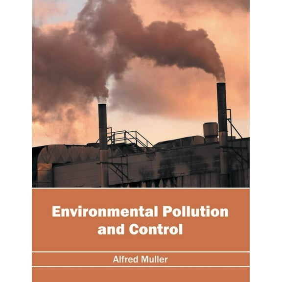 Environmental Pollution and Control, (Hardcover)