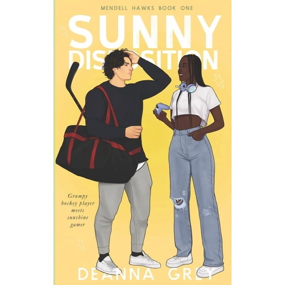 Sunny Disposition: A Grumpy/Sunshine Romance, (Paperback)