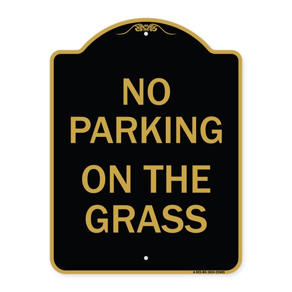 SignMission A-DES-BG-1824-23685 18 x 24 in. Designer Series Sign - No Parking on the Grass, Black & Gold