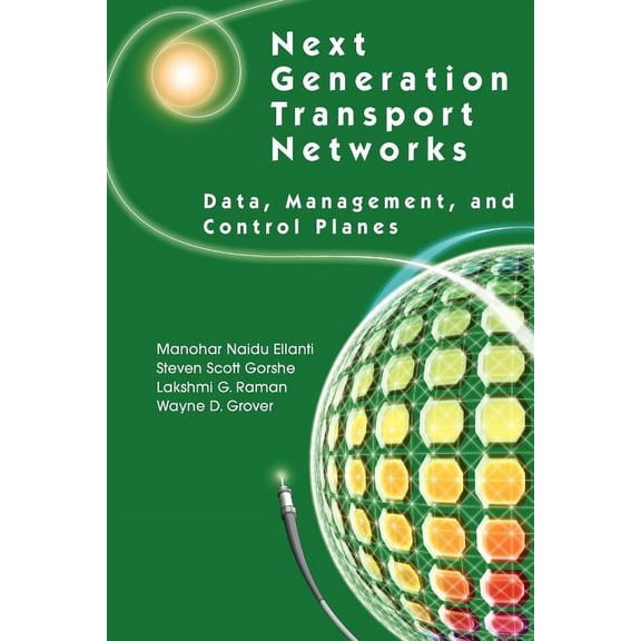 Next Generation Transport Networks: Data, Management, and Control Planes, (Paperback)