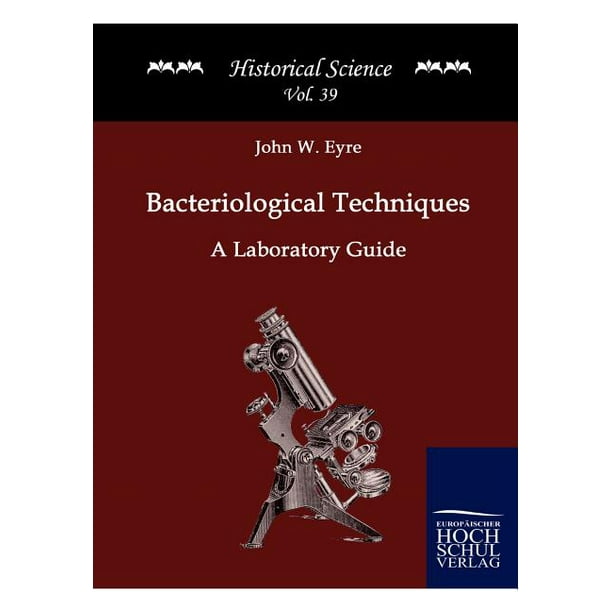 Bacteriological Techniques (Paperback)