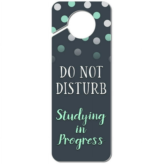 Do Not Disturb Studying in Progress Plastic Door Knob Hanger Sign