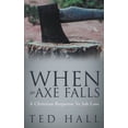 thumbnail image 2 of When the Axe Falls : A Christian Response to Job Loss, 2 of 2