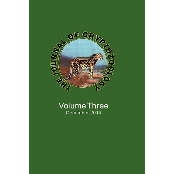The Journal of Cryptozoology: Volume THREE, (Paperback)