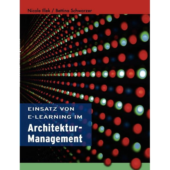 Einsatz von E-Learning im Architekturmanagement, (Paperback)