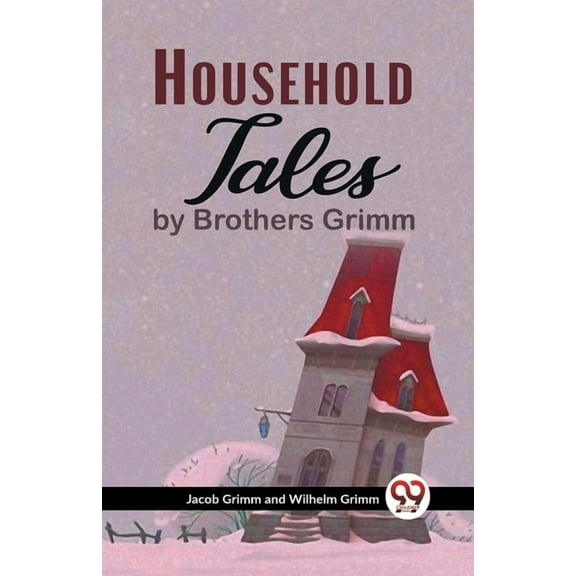 Household Tales By Brothers Grimm, (Paperback)
