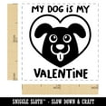 thumbnail image 2 of My Dog is My Valentine Self-Inking Rubber Stamp Ink Stamper - Sky Blue Ink - Small 1 Inch, 2 of 7