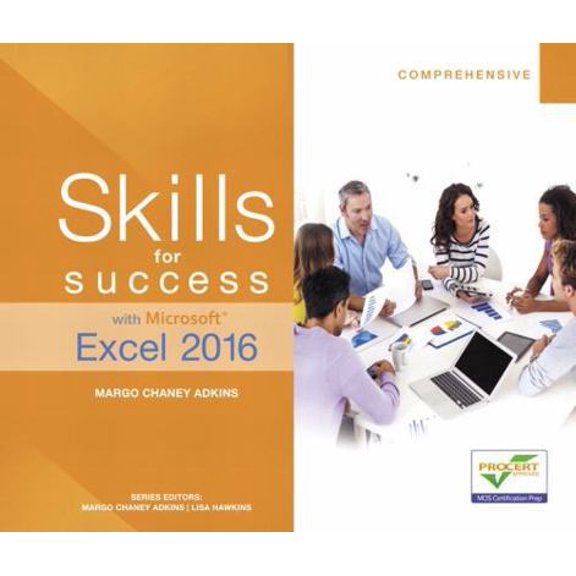 Pre-Owned Skills for Success with Microsoft Excel 2016 Comprehensive (Paperback) 0134479505 9780134479507