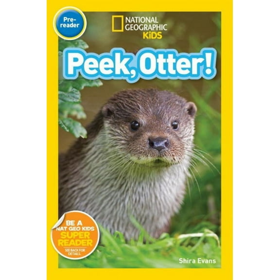 Shira Evans: Peek, Otter! (National Geographic Kids Readers, Pre-Reader) (Paperback)