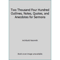 thumbnail image 1 of Pre-Owned Two Thousand Four Hundred Outlines, Notes, Quotes, and Anecdotes for Sermons (Paperback) 0801067863 9780801067860, 1 of 1