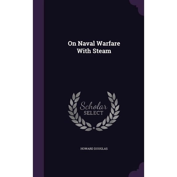 On Naval Warfare With Steam (Hardcover)