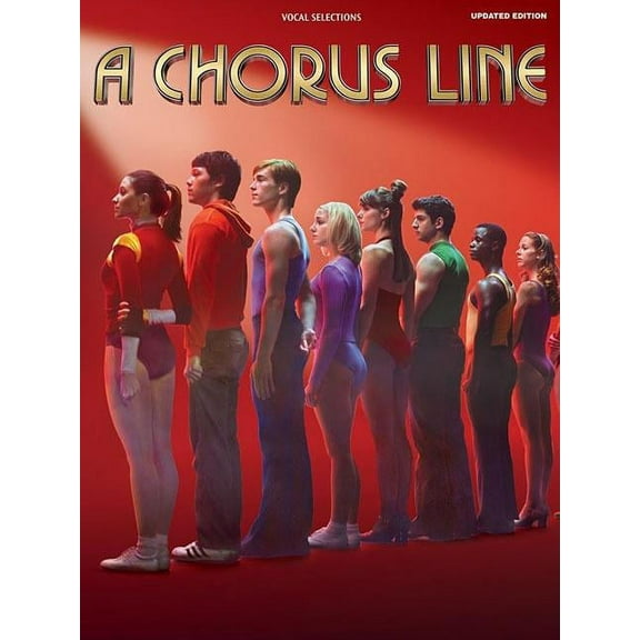 A Chorus Line - Updated Edition: Vocal Selections, (Paperback)