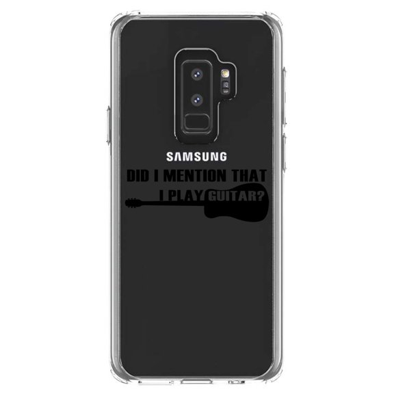 DistinctInk Clear Shockproof Hybrid Case for Samsung Galaxy S9  PLUS (6.2" Screen) - TPU Bumper Acrylic Back Tempered Glass Screen Protector - Did I Mention That I Play Guitar?