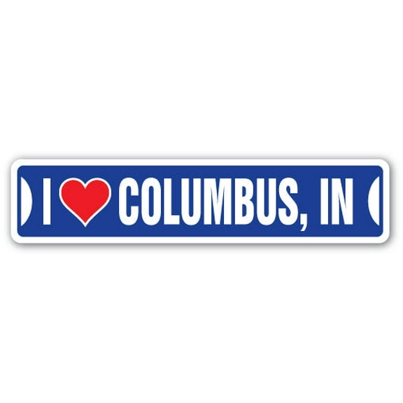 I LOVE COLUMBUS INDIANA Street Sign in city state us wall road décor gift