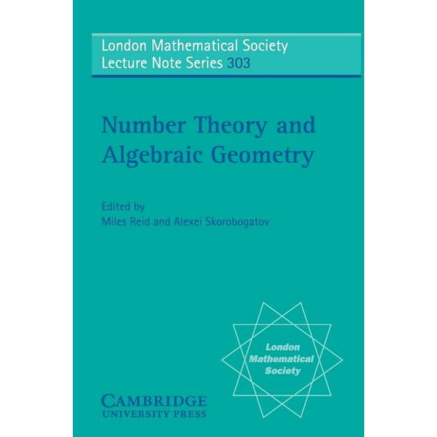 London Mathematical Society Lecture Note: Number Theory and Algebraic ...