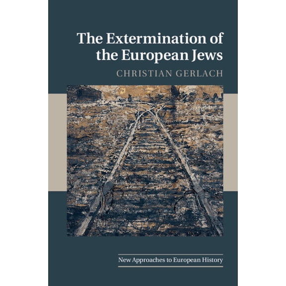 New Approaches to European History The Extermination of the European Jews, Book 50, (Paperback)